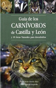 portada Guia de los carnivoros de Castilla y León y 10 areas naturales para descubrir