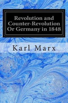 portada Revolution and Counter-Revolution Or Germany in 1848 (en Inglés)