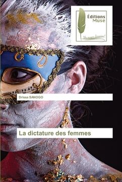 portada La dictature des femmes (en Francés)