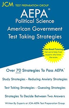 portada Aepa Political Science American Government Test Taking Strategies Aepa Az006 Exam Free Online Tutoring new 2020 Edition the Latest Strategies to Pass Your Exam (en Inglés)
