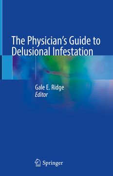 portada The Physician's Guide to Delusional Infestation (en Inglés)