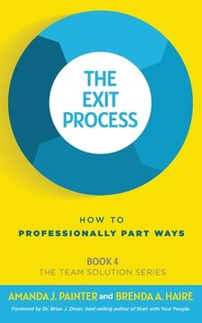 portada The Exit Process: How to Professionally Part Ways (en Inglés)