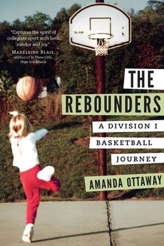 portada The Rebounders: A Division i Basketball Journey (in English)