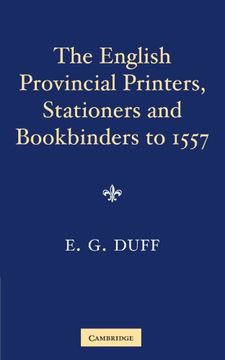 portada The English Provincial Printers, Stationers and Bookbinders to 1557 (in English)