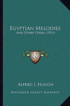 portada egyptian melodies: and other poems (1911) (en Inglés)