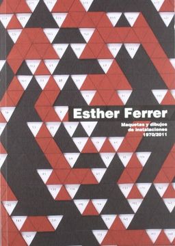 portada Esther Ferrer Maquetas Y Dibujos De Instalaciones 1970 - 2011