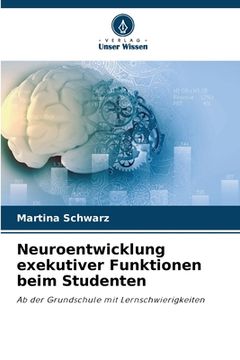portada Neuroentwicklung exekutiver Funktionen beim Studenten (en Alemán)