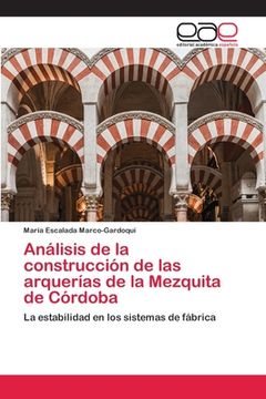 portada Análisis de la Construcción de las Arquerías de la Mezquita de Córdoba (in Spanish)