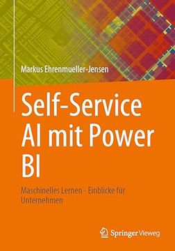 portada Self-Service ai mit Power bi: Maschinelles Lernen - Einblicke für Unternehmen (en Alemán)