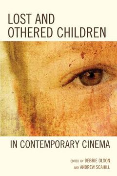 portada Lost and Othered Children in Contemporary Cinema (en Inglés)