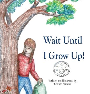 portada Wait Until I Grow Up! (en Inglés)