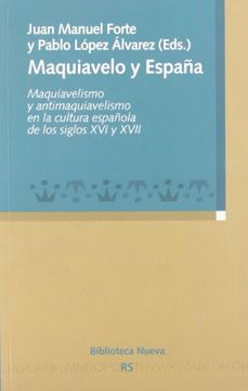 portada Maquiavelo y España: Maquiavelismo y Antimaquiavelismo en la Cult ura Española de los Siglos xvi y Xvii