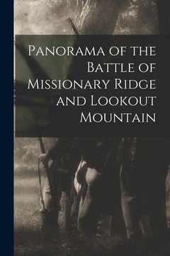 portada Panorama of the Battle of Missionary Ridge and Lookout Mountain (in English)