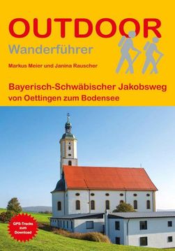 portada Bayerisch-Schwäbischer Jakobsweg von Oettingen zum Bodensee (en Alemán)