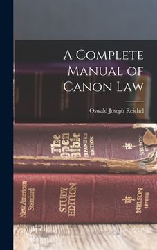 portada A Complete Manual of Canon Law (en Inglés)
