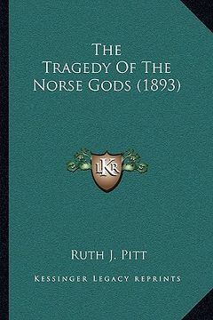 portada the tragedy of the norse gods (1893) (en Inglés)
