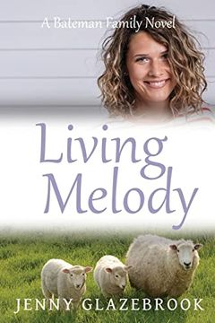 portada Living Melody (The Bateman Family Novels) (en Inglés)