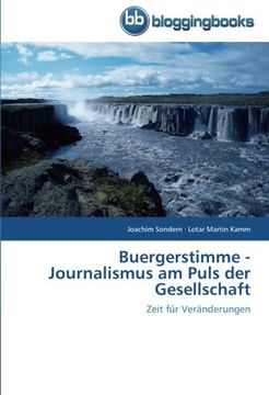 portada Buergerstimme -  Journalismus am Puls der Gesellschaft: Zeit für Veränderungen
