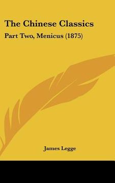 portada the chinese classics: part two, menicus (1875) (in English)
