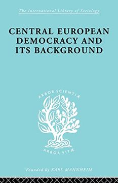 portada Central European Democracy and its Background: Economic and Political Group Organizations