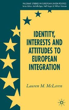 portada identity, interests and attitudes to european integration