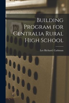 portada Building Program for Centralia Rural High School