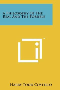 portada a philosophy of the real and the possible (en Inglés)