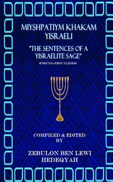 portada Miyshpatiym Khakam Yisraeli/The Sentences of a Yisraelite Sage: (Commonly called Pseudo-Phocylides) (en Inglés)