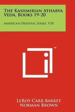 portada the kashmirian atharva veda, books 19-20: american oriental series, v18 (en Inglés)