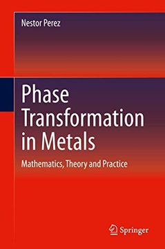 portada Phase Transformation in Metals: Mathematics, Theory and Practice