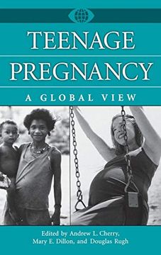 portada Teenage Pregnancy: A Global View (a World View of Social Issues) (en Inglés)