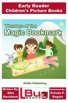 portada Wonders of the Magic Bookmark - Early Reader - Children's Picture Books (en Inglés)