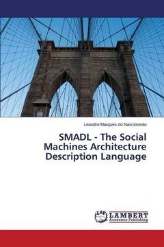portada SMADL - The Social Machines Architecture Description Language