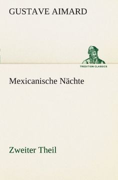 portada Mexicanische Nächte - Zweiter Theil (TREDITION CLASSICS) (German Edition)