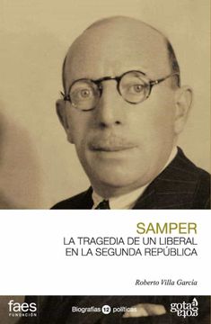 portada Ricardo Samper, la Tragedia de un Liberal en la Segunda Republica (in Spanish)