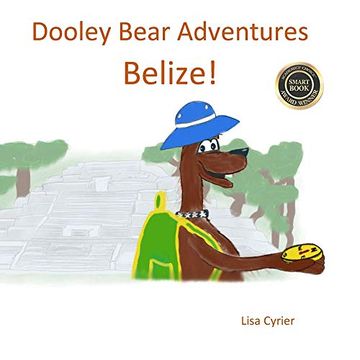 portada Dooley Bear Adventures Belize! (en Inglés)