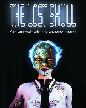 portada The Lost Skull: An Armchair Treasure Hunt (en Inglés)