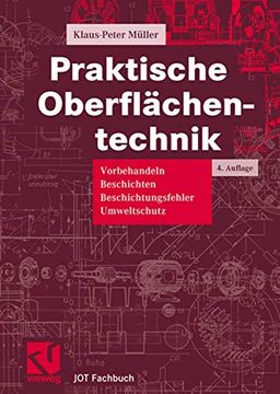 portada Praktische Oberflächentechnik: Vorbehandeln - Beschichten - Beschichtungsfehler - Umweltschutz (en Alemán)