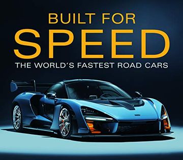 portada Built for Speed: World'S Fastest Road Cars: The World'S Fastest Road Cars: (in English)