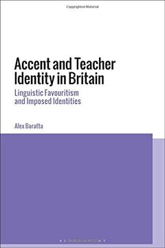 portada Accent and Teacher Identity in Britain: Linguistic Favouritism and Imposed Identities (in English)