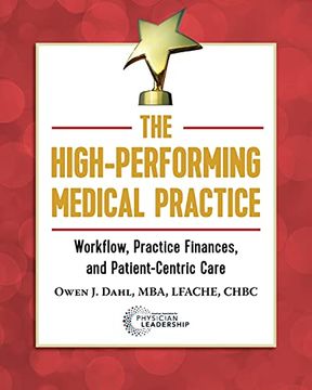 portada The High-Performing Medical Practice: Workflow, Practice Finances, and Patient-Centric Care (in English)