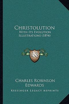 portada christolution: with its evolution illustrations (1894) (en Inglés)