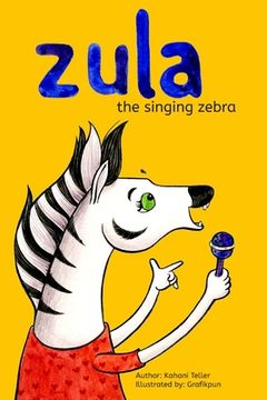 portada Zula, The Singing Zebra! (en Inglés)