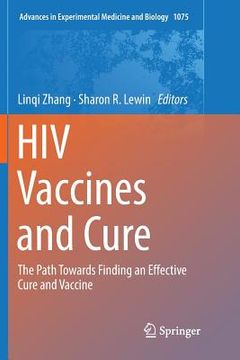 portada HIV Vaccines and Cure: The Path Towards Finding an Effective Cure and Vaccine (en Inglés)