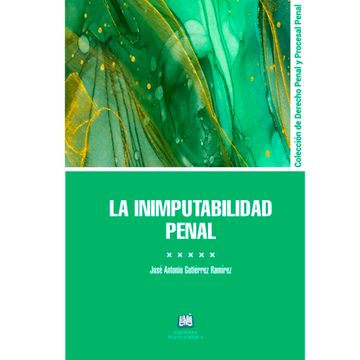 portada LA INIMPUTABILIDAD PENAL - Segunda Edición (in Spanish)