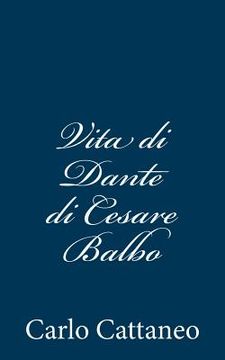 portada Vita di Dante di Cesare Balbo (en Italiano)