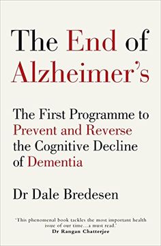 portada The End of Alzheimer’s: The First Programme to Prevent and Reverse the Cognitive Decline of Dementia