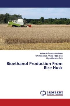 portada Bioethanol Production From Rice Husk (en Inglés)