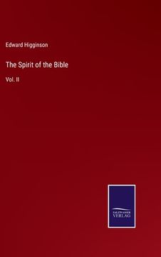 portada The Spirit of the Bible: Vol. II (en Inglés)