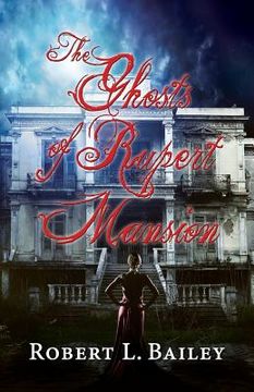 portada The Ghosts of Rupert Mansion (en Inglés)